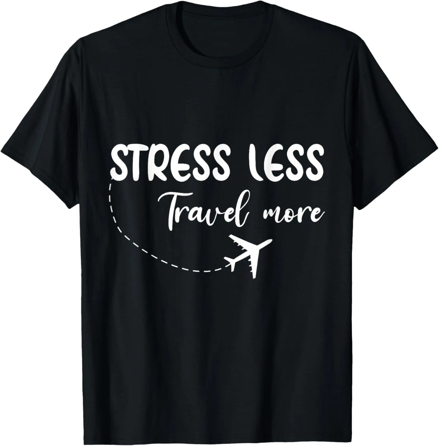 Stress Less, Travel More, Travellers Adventure T-Shirt
